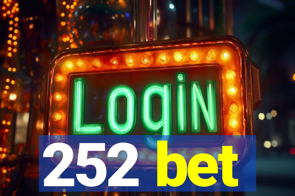 252 bet